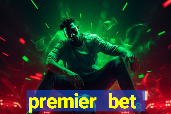 premier bet application download